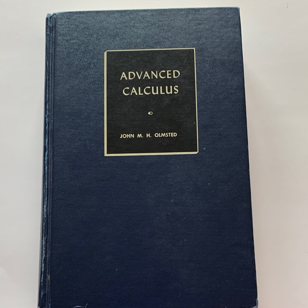 Advanced Calculus by John M. H. Olmsted Hardcover